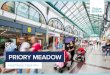 PRIORY MEADOW - Completely Property · 1.5 visits per week frequency (UK benchmark – 1.3) catchment within 10 minute drivetime 90,389 catchment within 5 minute drivetime 43,400