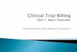 Partners HealthCare - Pamela Richtmyer, MGH Research … · 2016-09-27 · Partners Clinical Trials Office (CTO) ... Protocol finalized 2. Budget finalized and approved 3. Agreement/Contract
