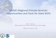 NOAA’s Regional limate Services ... - Climate Changeclimatechange.transportation.org/pdf/2013_symposium/2_3_aashto_… · State and Local Engagement, Education & Service Delivery