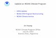Update on NOAA Climate Program · NOAA’s Climate Mission Goal Describe and understand the state of the climate system through integrated observations, monitoring, and data management