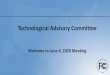 Technological Advisory Committee · 04/06/2020  · Connectivity and Enablement of new business models and adjoining industries Shared Spectrum: CBRS Alliance Preston Marshall •