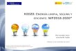 H2020: ENERGÍA LIMPIA SEGURA Y EFICIENTE: WP2018-2020* · Source: European Commission Data elaborated by CDTI Official Data Base of the Spanish Participation in the European Framework
