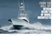 FROM THE HULL U DESIGN SECRETS OF NAVAL ARCHITECTS · 2017-03-10 · secrets of naval architects tom spencer november 2017 51 marlinmag.com. november 2017 52 marlinmag.com november
