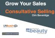 Grow Your Sales Consultative Sellingprobeauty.org/docs/webinars/consultative_selling_presentation.pdfConsultative Selling Dirk Beveridge . We Promised ... PowerPoint Presentation Author: