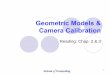 Geometric Models & Camera Calibrationcs4243/lecture/geometric.pdf · Camera Calibration Reading: Chap. 2 & 3. 2 CS4243: Geometric Models Introduction zWe have seen that a camera captures