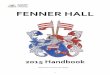 FENNER HALL - ANU · or safety equipment, disobeying the instructions of a Fire Warden, or a breach of any of the rules in this Handbook or the Occupancy Agreement. Each resident