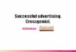 Successful advertising. Crossgenial.€¦ · Overlapping readerships – other newspapers Reference: MA 14/15 ~ NRS 8 Readers who will only read DER STANDARD – and those who read
