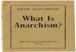 J [, l'at, 'Is,; ; . . ',Anarchism?dwardmac.pitzer.edu/anarchist_archives/coldoffthepresses/... · 2010-11-08 · Anarchism is a system of thought and a social move ment aiming to