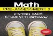 Math - Nelson · 2019-11-06 · 2 FINDING EACH STUDENT’S PATHWAY Math Pre-Assessment is a uniquely designed resource to help educators understand and customize each student’s