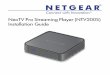NETGEAR NeoTV Streaming Player (NTV200) Installation Guide · Pro Str re aming la y N T V200S Ins allat i on G ui d Power adapter Remote NeoTV Pro Streaming Player control Installation