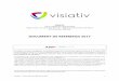 DOCUMENT DE REFERENCE 2017 - visiativ.com · - les comptes consolidés établis selon les normes françaises pour l’exercice clos le 31 décembre 2016 ainsi que le rapport des commissaires