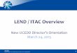LEND / ITAC Overview Directors Orientation/LEND_ITAC 2015.pdfITAC Training Toolbox – browse and share innovative / effective training strategies on a variety of MCH and leadership