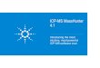 ICP-MS MassHunter 4...The Goals for ICP-MS MassHunter 4.1 were Simple 1. Support new 7900 Hardware including ISIS3 2. Simplify Workflow and User Interface significantly WITHOUT sacrificing