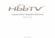 Operator Applications€¦ · 6.1 Operator application discovery and installation ... A.2.1.4 Replacing UI relating to to scheduled recordings ... hybrid terminal for IPTV delivered