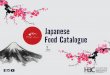 Japanese Food Catalogue - HBC Tradinghbctrading.com.au/wp-content/pdf/JapaneseFoodCatalogue.pdf · 2020-01-13 · Japanese citrus fruit is popular for its ability to add flavour to