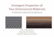 Emergent Properties of Two-Dimensional Materials Flatlands ...spin/course/106S/2017-5-24-Graphene.pdf · the two-dimensional material graphene" Nobel Prize in Physics for 2010 Aim