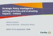 Strategic Policy Intelligence setting priorities and ...such policy support instruments as foresight & technology assessment, monitoring, benchmarking, regional innovation auditing,