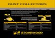 DUST COLLECTORS - awmachineryllc.com · by collecting wood dust from the air. Our dust collectors are designed to reach the high-volume dust collection capacity you need with their