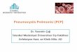 Pneumocystis Pnömonisi (PCP · Epidemiyoloji • Pneumocystis jiroveci pnömonisi insidansı son yıllarda etkili ART ve profilaksi nedeniyle belirgin azalmıştır –2000-2003