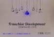 1400+ Franchise Opportunities - SEMINAR S 2016...The 2016 Franchise Development Seminar series offers expert advice to stay current with franchise development issues and what you need