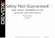 Safety Not Guaranteed - Oraclecr.openjdk.java.net/~psandoz/dv14-uk-paul-sandoz... · • 99% of Java developers don’t use, and have probably never heard of, and have no need to