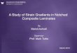 A Study of Strain Gradients in Notched Composite Laminates · Mahdi Ashrafi Supervisor Prof. Mark Tuttle A Study of Strain Gradients in Notched Composite Laminates March 2013 . Outline