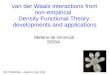 van der Waals interactions from non-empirical Density ...rbi-t-winning.irb.hr/img_auth.php/3/32/De_Gironcoli_vdW.pdf · Adiabatic Connection Fluctuation Dissipation RPA: RPA in QE.: