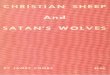 Christian Sheep and Satan's Wolves (1971)€¦ · CHRISTIAN SHEEP AND SATAN'S WOLVES by JAMES COMBS Published by New Christian Crusade Church P. O. Box 3247 Hollywood, California