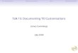Talk15:DocumentingTEICustomisationstei.oucs.ox.ac.uk/Talks/2009-07-dublin/talk15_customisation.pdf · Talk15:DocumentingTEICustomisations JamesCummings July2009. TheTEIClassSystem