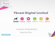 Ybrant Digital Limited Investor... · Cost of Goods/Services Employee benefit expenses Depreciation & Amortization Expense Other expenses Total Expenses 137,505.65 152,041.67 Profit