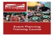 Event Planning Training Course - Eye Inspire Events | Event Planning · 15. Maximizing Sponsorship 16. Getting Media Attention Event Planning Templates Provided Sample templates to
