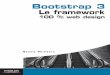 Bootstrap 3 Le framework - fnac-static.com€¦ · L’objectif de cet ouvrage est de comprendre comment fonctionne le framework Bootstrap aﬁ n de rapidement concevoir votre site