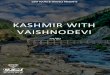 KASHMIR WITH VAISHNODEVI€¦ · Accommodation at the Hotels mentioned on twin sharing basis. (BASE CATOGERY ROOMS) With all meals prepared by gem chef (excrept katra) Transfers,