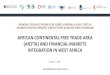 AFRICAN CONTINENTAL FREE TRADE AREA …...OUR WE INAR WILL START SHORTLY … AFRICAN CONTINENTAL FREE TRADE AREA (AfCFTA) AND FINANCIAL MARKETS INTEGRATION IN WEST AFRICA July 30TH,