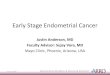 Early Stage Endometrial Cancer · 2020-07-20 · High-Intermediate Risk High-Intermediate Risk are stage I endometrial cancer patients who require adjuvant treatment Common risk factors