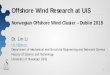 Offshore Wind Research at UiSoffshore-wind.no/wp-content/uploads/2018/12/Lin-Li... · Offshore Structures Exposed to Large Slamming Wave Loads – Jithin Jose 3. Aerodynamic loads