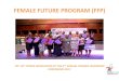 Leadership Development, Female Future program (FFP)€¦ · Future program (FFP) is to mobilize female talents to leadership positions in top management and in boardrooms. To prepare