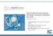 NORTH CAROLINA EHR FUNDING PROGRAM FOR BH/IDD … Health - IDD... · 12/14/2018  · NC AHEC works with medical practices to transform delivery of care. Our practice support teams