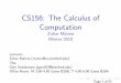 CS156: The Calculus of Computation - Stanford …web.stanford.edu/class/cs156/0910/slides/coc_technion_1.pdfThe Calculus of Computation: Decision Procedures with Applications to Veriﬁcation