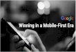 Winning in a Mobile-First Era · INTERNAL: Google Confidential and Proprietary APAC Winning in a Mobile-First Era. Confidential + Proprietary 8 years in ad agencies. Confidential