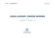 2018 LUXURY CRUISE OFFERS - cruisingpoweruk.co.ukcruisingpoweruk.co.uk/uploads/azc-latest-offers_30_3839577548.pdf · AZAMAZING LUXURY OFFERS! STAY longer. EXPERIENCE more. AzamaraClubCruises.co.uk