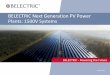 BELECTRIC Next Generation PV Power Plants: 1500V Systems · Pioneering the 1,500V Architecture Longest INNOVATION track record in PV power plant business: à Developing high voltage