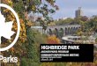 HIGHBRIDGE PARK...HIGHBRIDGE PARK | Projects for Consideration in Highbridge Master Plan 0’ 400’ 800’ WE RECEIVED FAR MORE THAN $30 MILLION WORTH OF IDEAS SCALE: 1"=800'-0"