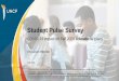 Student Pulse Survey · Survey Overview Students were able to respond to the survey throughout the month of June 17 member institutions participated in the survey 5,138 students responded