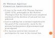THOMAS AQUINAS HRISTIAN ARISTOTELISM 4.pdf · ST THOMAS AQUINAS CHRISTIAN ARISTOTELISM It was in the work of St Thomas Aquinas (1225-1274), principally in the Summa Theologica that