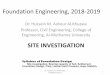 2nd Lecture ,Lecture on site investigation for Handout ...engineering.mu.edu.iq/wp-content/uploads/2018/11/2nd-Lecture-Lecture-on-site...properties required for foundation design are