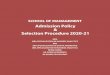 SCHOOL OF MANAGEMENT Admission Policy PART - II Selection … · 2020-08-05 · Admission Policy & Selection Procedure FOR THE ACADEMIC YEAR 2020-21 SCHOOL OF MANAGEMENT This policy