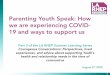 Parenting Youth Speak: How we are experiencing COVID- 19 ... · Health Rights brochure (also available in Spanish, Tagalog, Vietnamese, Hmong) • CDSS Healthy Sexual Development