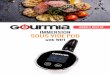IMMERSION SOUS VIDE POD - Gourmia Manual.pdf · 8. Do not place the Immersion Sous Vide Pod directly on any heating element, gas or electric, or expose the Pod to any flammable or