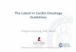The Latest in Cardio-Oncology Guidelines/media/Non-Clinical/Files-PDFs... · Role of modifiable CV risk factors* *Blood 2012, 120:4505-4512; J Clin Oncol 2013, 31(29): 3673-80 Screening